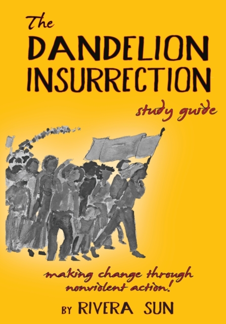 Dandelion Insurrection Study Guide