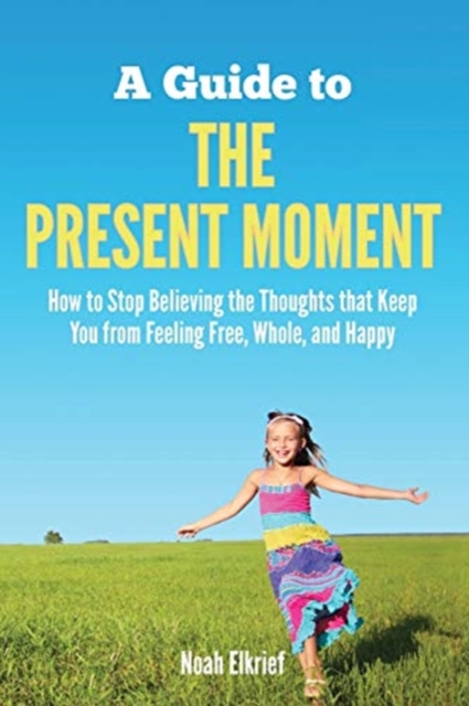 Guide to The Present Moment