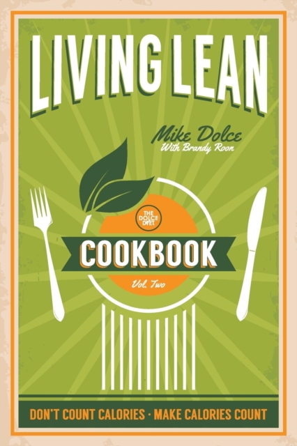 Dolce Diet Living Lean Cookbook Volume 2