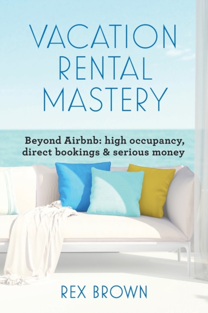 Vacation Rental Mastery