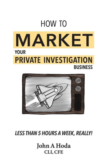 How To Market Your Private Investigation Business