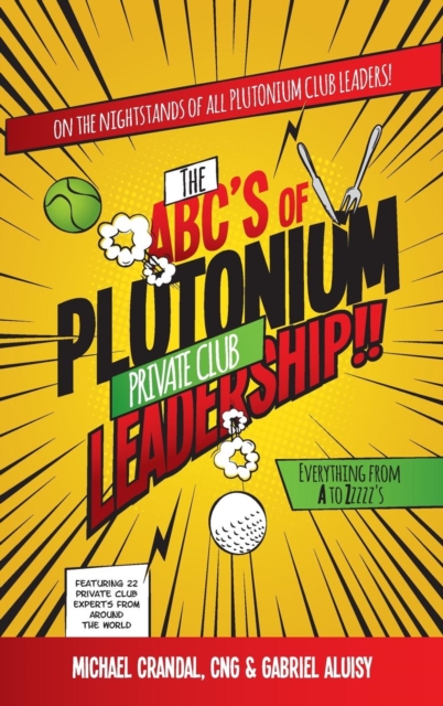 ABC's of Plutonium Private Club Leadership