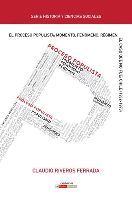 El Proceso Populista: Momento, Fenomeno y Regimen