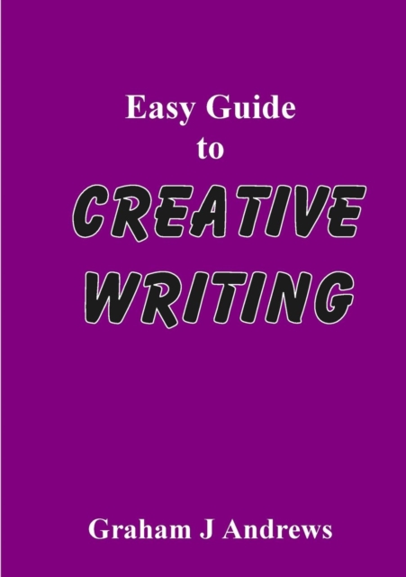 Easy Guide To Creative Writing