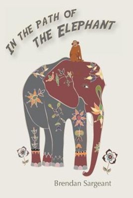 In the Path of the Elephant