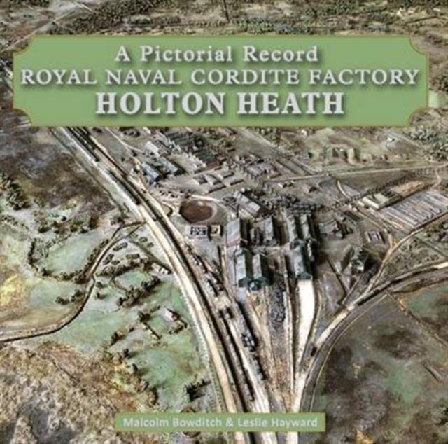 Royal Naval Cordite Factory Holton Heath