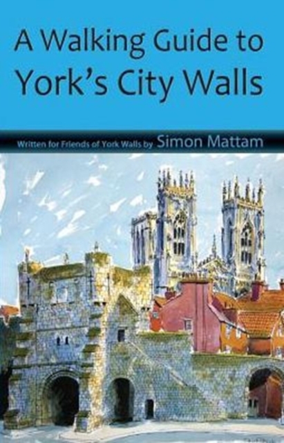 Walking Guide to York's City Walls