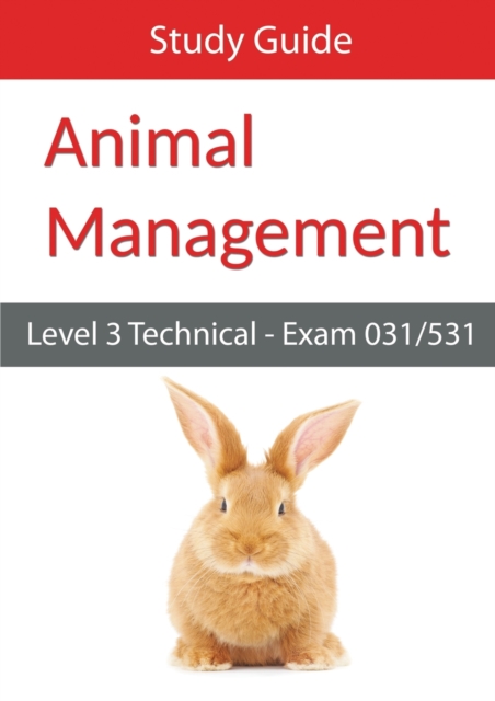 Level 3 Technical in Animal Management: Exam 031/531 Study Guide