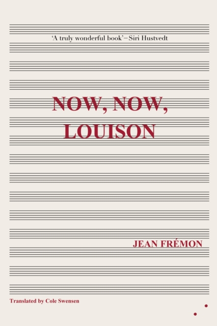 Now, Now, Louison