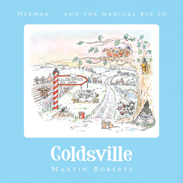 Herman and the Magical Bus to...COLDSVILLE