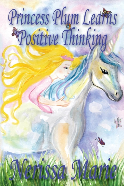 Princess Plum Learns Positive Thinking (Inspirational Bedtime Story for Kids Ages 2-8, Kids Books, Bedtime Stories for Kids, Children Books, Bedtime Stories for Kids, Kids Books, Baby, Books for Kids)
