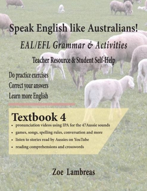 Speak English Like Australians! EAL/EFL Grammar & Activities BOOK 4