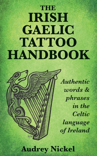 Irish Gaelic Tattoo Handbook