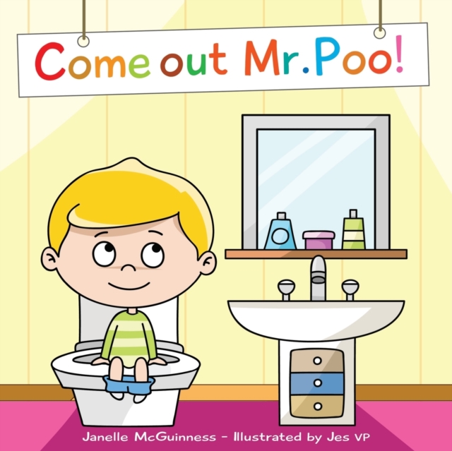 Come Out Mr Poo!