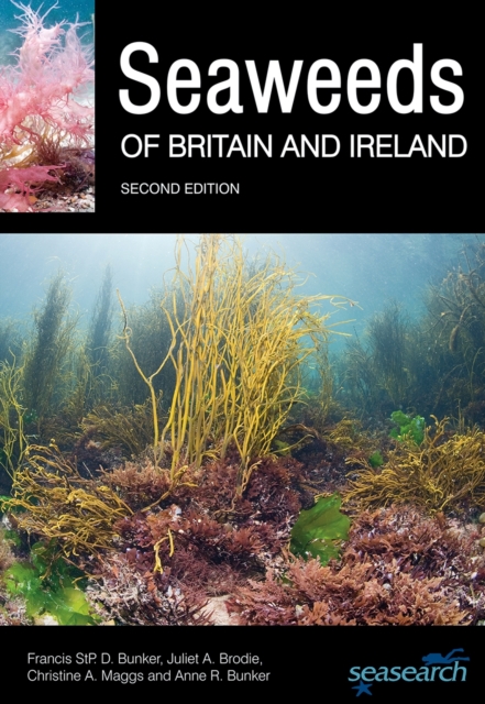 Seaweeds of Britain and Ireland - Second Edition