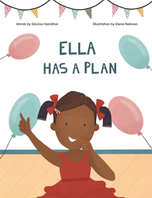 Ella Has A Plan