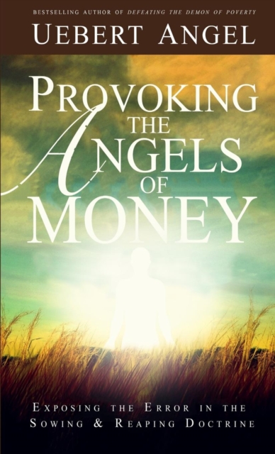 Provoking the Angels of Money