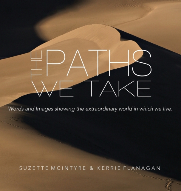 Paths We Take