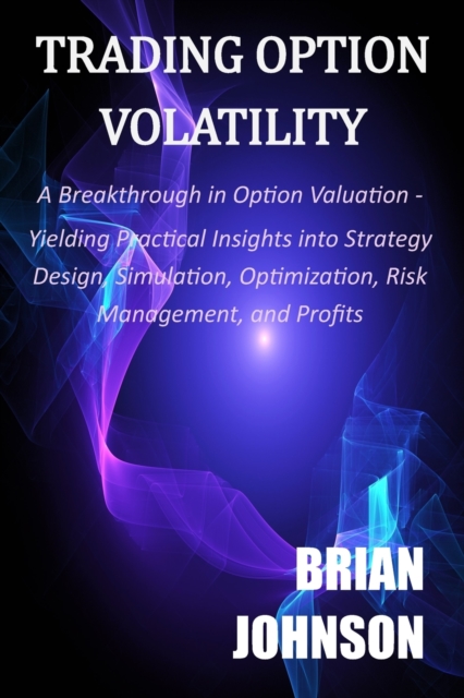 Trading Option Volatility