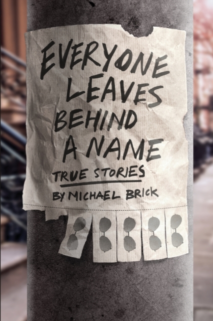 Everyone Leaves Behind a Name