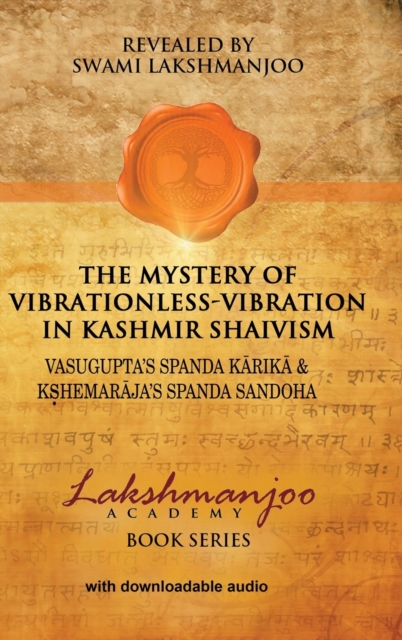 Mystery of Vibrationless-Vibration in Kashmir Shaivism