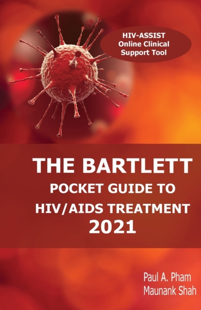 Bartlett Pocket Guide to HIV/AIDS Treatment 2021
