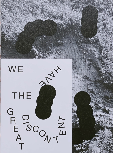 We Have The Great Discontent