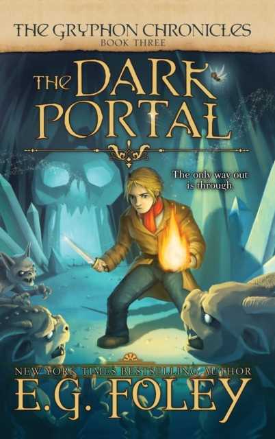 Dark Portal (The Gryphon Chronicles, Book 3)