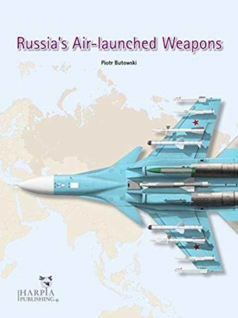 Russia'S Air-Launched Weapons