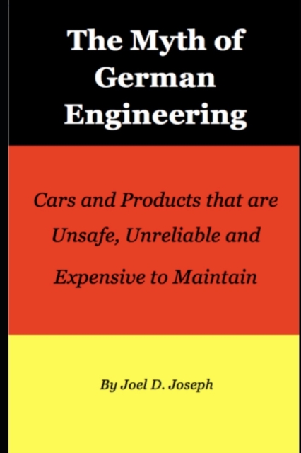 Myth of German Engineering