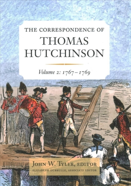 Correspondence of Thomas Hutchinson