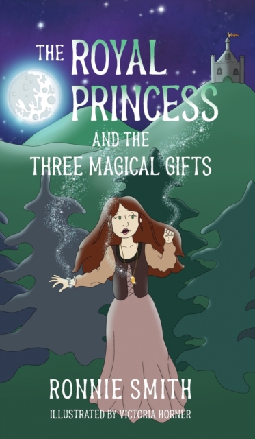 Royal Princess and the Three Magical Gifts