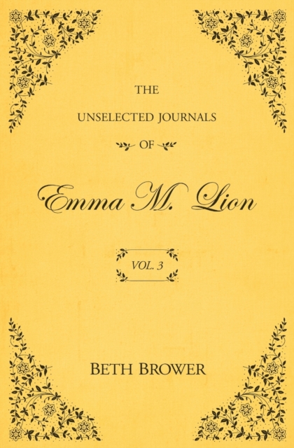 Unselected Journals of Emma M. Lion