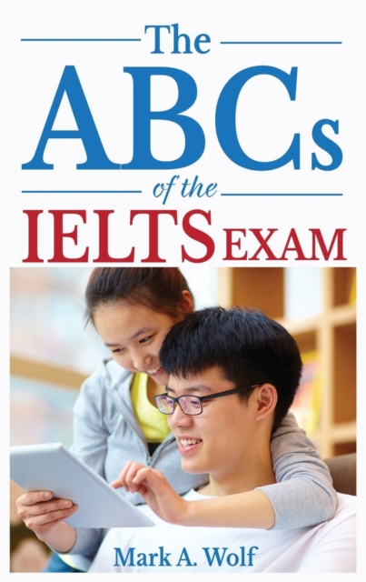 ABCs of the IELTS Exam