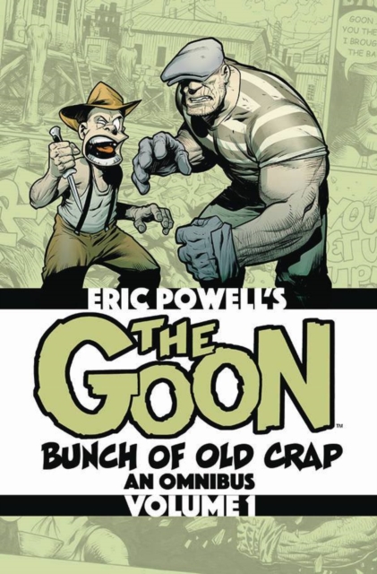 Goon: Bunch of Old Crap Volume 1: An Omnibus