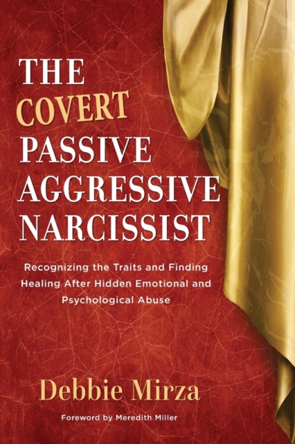 Covert Passive-Aggressive Narcissist