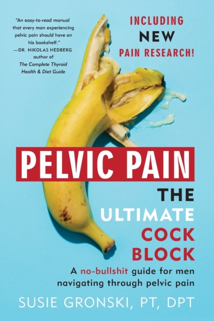 Pelvic Pain The Ultimate Cock Block