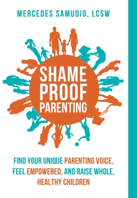 Shame-Proof Parenting