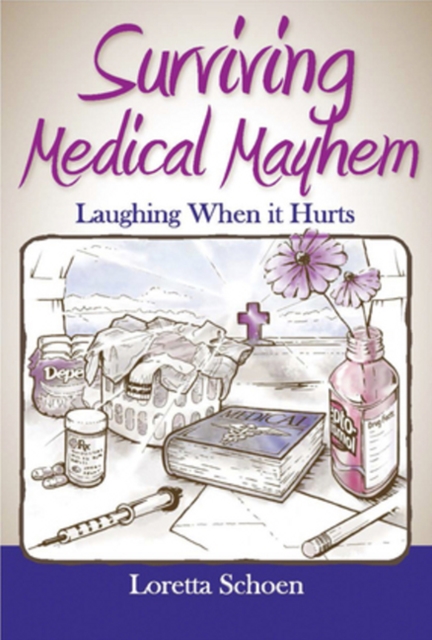 Surviving Medical Mayhem