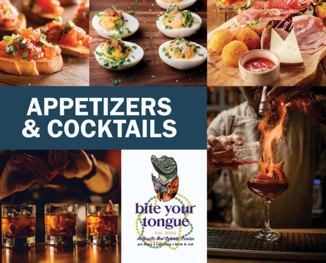 Appetizers & Cocktails - Bite Your Tongue