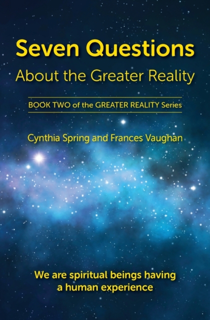 Seven Questions About The Greater Reality