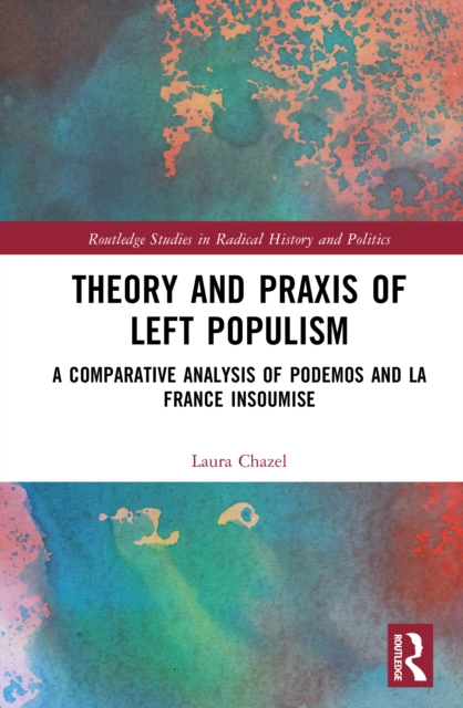 Theory and Praxis of Left Populism