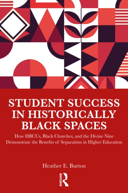 Student Success in Historically Black Spaces