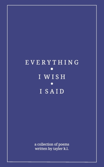 everything i wish i said