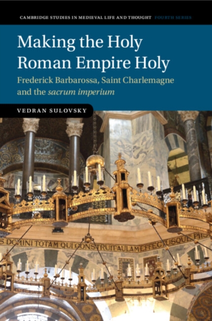 Making the Holy Roman Empire Holy