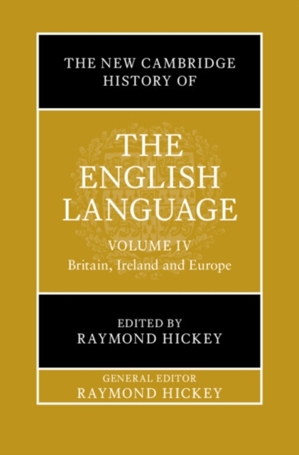 The New Cambridge History of the English Language: Volume 4