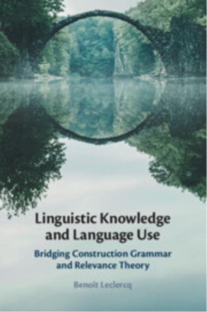 Linguistic Knowledge and Language Use