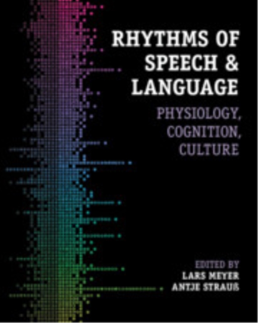 Rhythms of Speech and Language