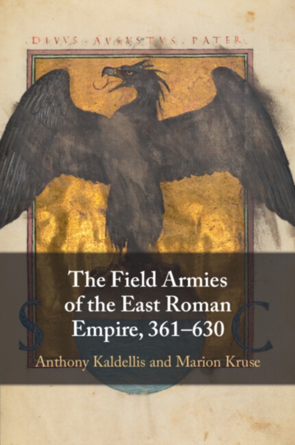 Field Armies of the East Roman Empire, 361–630