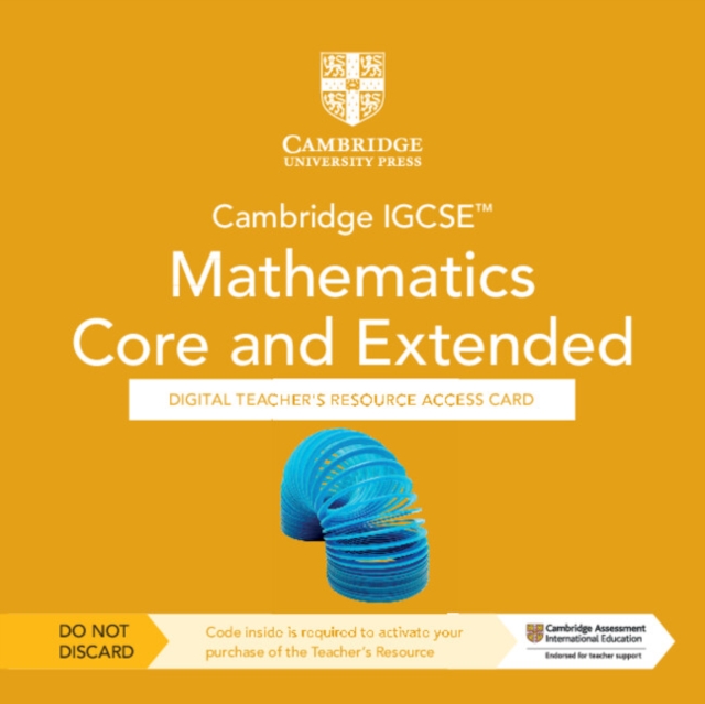 Cambridge IGCSE (TM) Mathematics Core and Extended Digital Teacher's Resource - Individual User Licence Access Card (5 Years' Access)